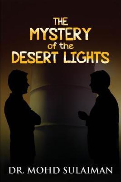 Cover for Mohd Sulaiman · The Mystery of the Desert Lights (Paperback Book) (2015)