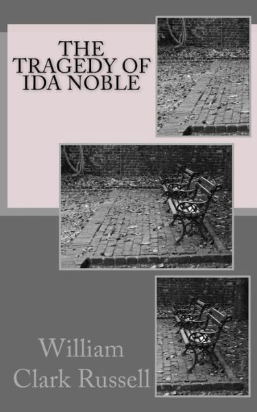 Cover for William Clark Russell · The Tragedy of Ida Noble (Paperback Book) (2015)