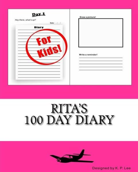 K P Lee · Rita's 100 Day Diary (Paperback Book) (2015)