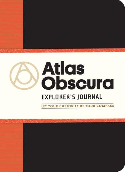 Atlas Obscura Explorer's Journal - Joshua Foer - Livres - Workman Publishing - 9781523501731 - 17 octobre 2017