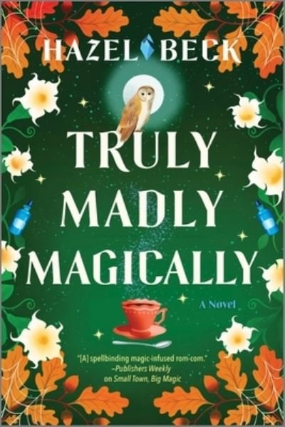 Cover for Hazel Beck · Truly Madly Magically - Witchlore (Paperback Bog) [Original edition] (2024)