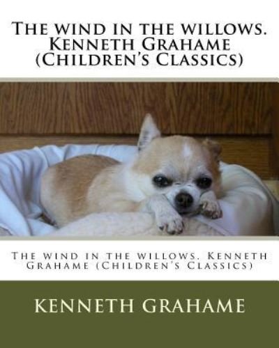 Cover for Kenneth Grahame · The wind in the willows. Kenneth Grahame (Children's Classics) (Paperback Bog) (2016)