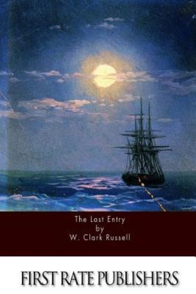 Cover for W Clark Russell · The Last Entry (Paperback Book) (2016)