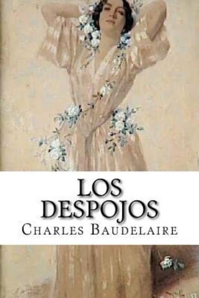 Cover for Charles Baudelaire · Los despojos (Paperback Bog) (2016)