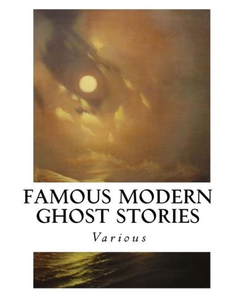 Cover for Dorothy Scarborough · Famous Modern Ghost Stories (Paperback Book) (2016)