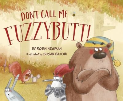 Cover for Robin Newman · Don't Call Me Fuzzybutt! (Book) (2021)