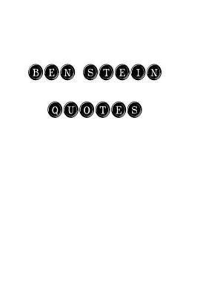 Cover for Ben Stein · Ben Stein Quotes (Paperback Bog) (2016)