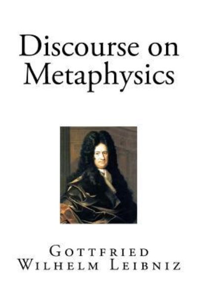 Cover for Gottfried Wilhelm Leibniz · Discourse on Metaphysics (Paperback Book) (2017)