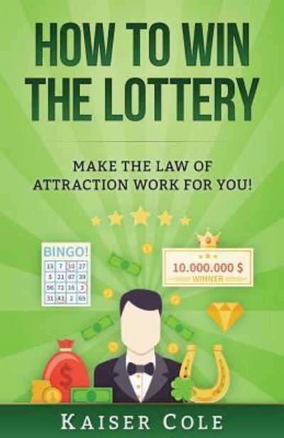 Cover for Kaiser Cole · How to Win the Lottery (Paperback Book) (2017)