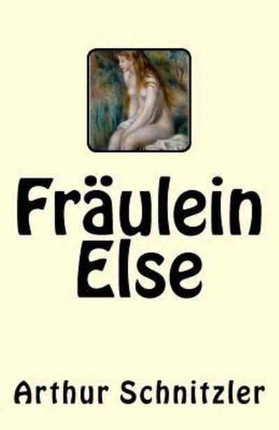 Cover for Arthur Schnitzler · Fraulein Else (Paperback Book) (2017)