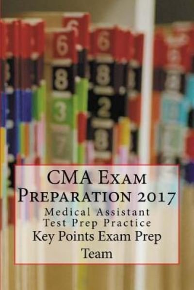 Cover for Key Points Exam Prep Team · CMA Exam Preparation 2017 (Paperback Bog) (2017)