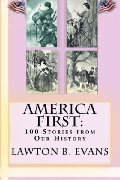 Cover for Lawton B Evans · America First (Paperback Book) (2017)