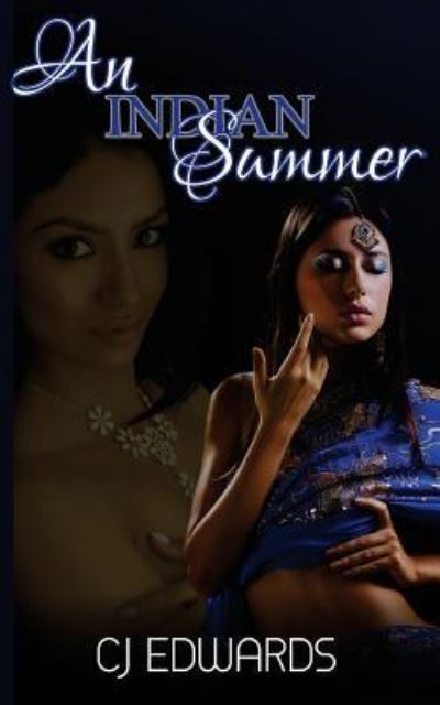 An Indian Summer - C J Edwards - Books - Createspace Independent Publishing Platf - 9781548603731 - July 4, 2017