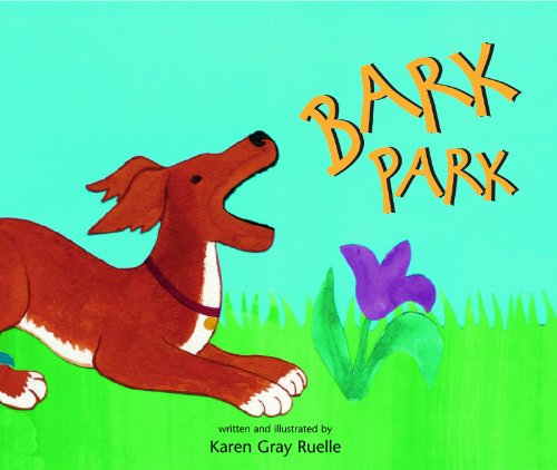 Cover for Karen Gray Ruelle · Bark Park (Paperback Book) (2014)