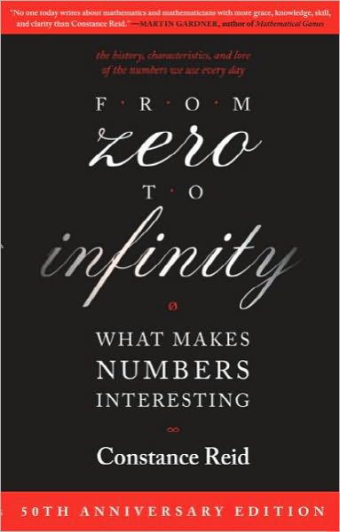 Cover for Constance Reid · From Zero to Infinity: What Makes Numbers Interesting (Paperback Bog) (2006)