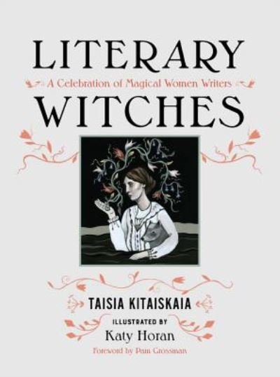 Cover for Taisia Kitaiskaia · Literary Witches (Inbunden Bok) (2017)