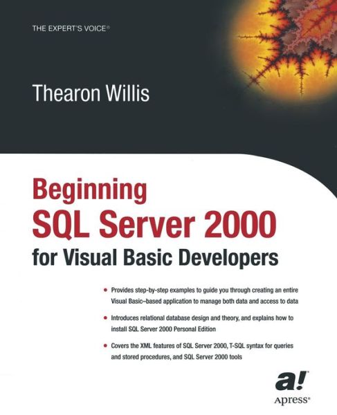 Cover for Thearon Willis · Beginning SQL Server 2000 for Visual Basic Developers (Paperback Book) [Softcover reprint of the original 1st edition] (2003)