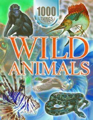 Cover for John Farndon · Wild Animals (1000 Things You Should Know About) (Hardcover Book) (2002)