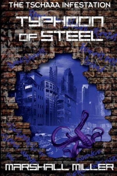 Typhoon of Steel - Marshall Miller - Books - Blue Forge Press - 9781590927731 - November 1, 2018