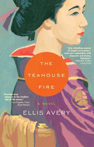 Cover for Ellis Avery · The Teahouse Fire (Paperback Book) (2007)
