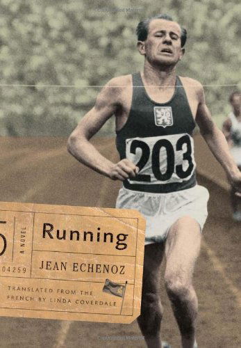 Cover for Jean Echenoz · Running: A Novel (Hardcover Book) (2009)