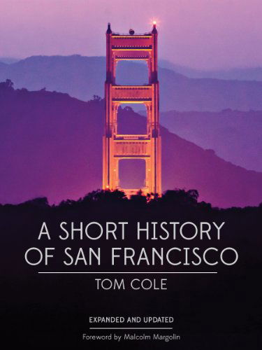 Cover for Tom Cole · A Short History of San Francisco (Paperback Book) [3rd edition] (2015)