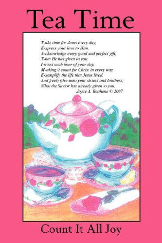 Count It All Joy - Tea Time - Joyce A. Boahene - Books - E-BookTime, LLC - 9781598244731 - April 1, 2007