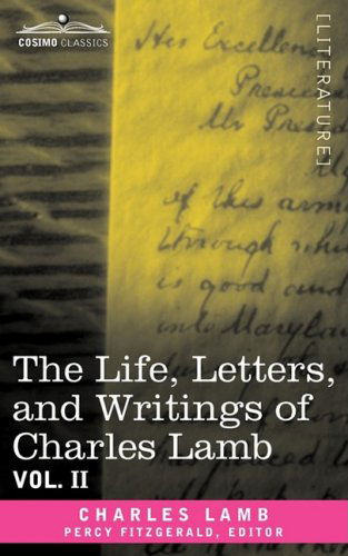 Cover for Charles Lamb · The Life, Letters, and Writings of Charles Lamb, in Six Volumes: Vol. II (Paperback Book) [Annotated edition] (2013)