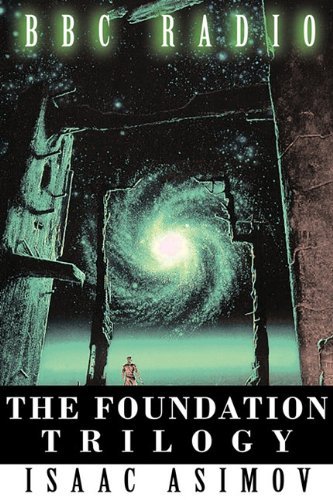 Cover for Isaac Asimov · The Foundation Trilogy (Adapted by BBC Radio) (Hardcover Book) (2010)