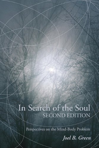 Cover for Joel B. Green · In Search of the Soul, Second Edition: Perspectives on the Mind-body Problem (Taschenbuch) [Reprint edition] (2010)