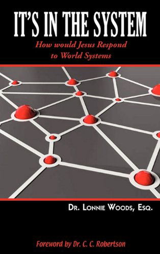 Cover for Lonnie Woods · &quot;It's in the System&quot; (Paperback Book) (2010)