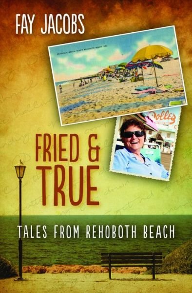 Cover for Fay Jacobs · Fried and True (Buch) (2016)