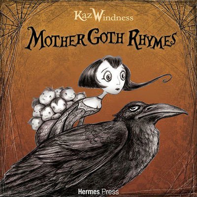 Cover for Kaz Windness · Mother Goth Rhymes (Hardcover Book) (2019)