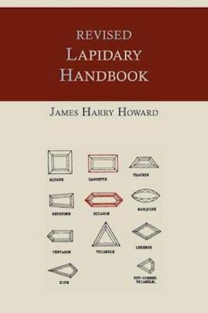 Cover for James Harry Howard · Revised Lapidary Handbook [Illustrated Edition] (Paperback Book) (2012)