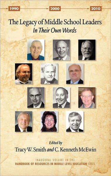 Cover for Tracy W Smith · The Legacy of Middle School Leaders: in Their Own Words (Hc) (Hardcover Book) (2011)