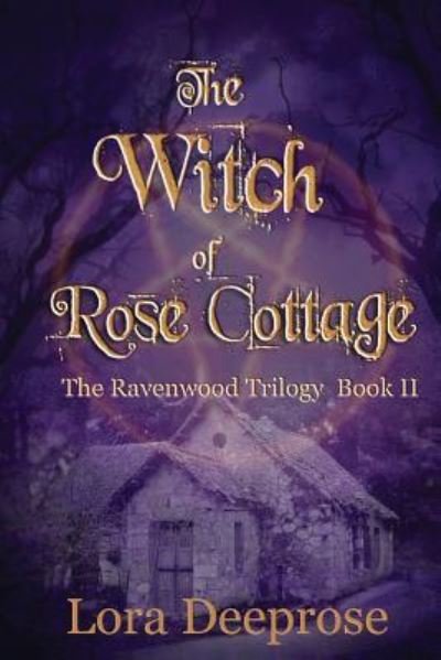 Cover for Lora Deeprose · The Witch of Rose Cottage (Pocketbok) (2017)