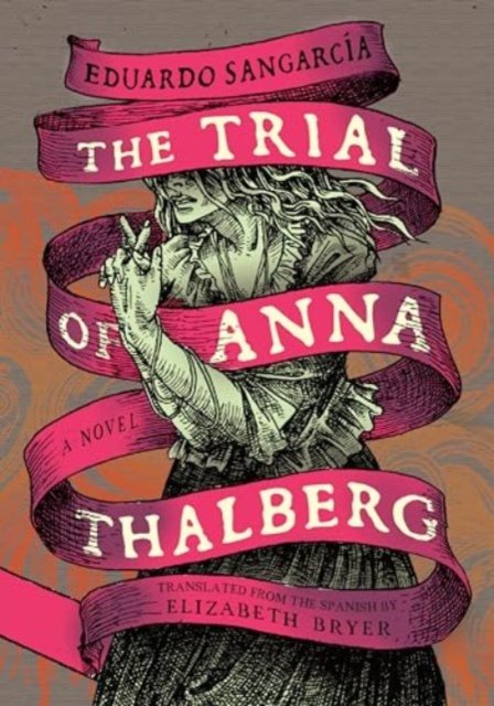 Cover for Eduardo Sangarca · The Trial of Anna Thalberg (Paperback Book) (2024)