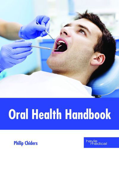 Cover for Philip Chiders · Oral Health Handbook (Hardcover Book) (2018)