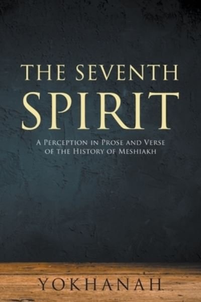 Cover for Yokhanah · The Seventh Spirit (Paperback Book) (2021)