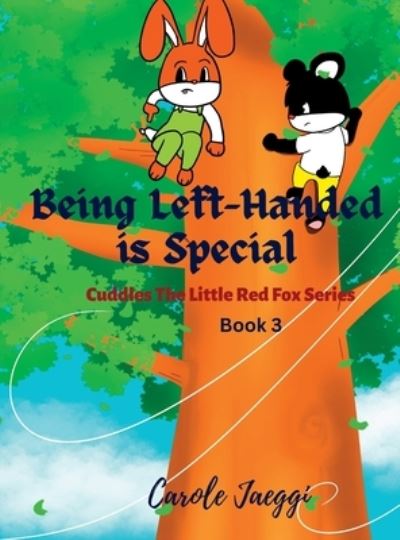 Cover for Carole Jaeggi · Being Left-Handed Is Special (Book) (2023)