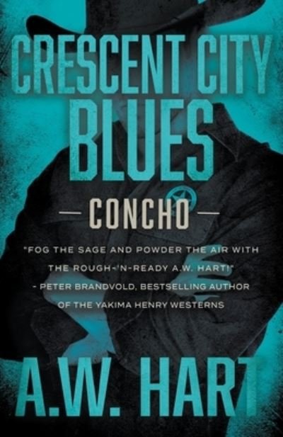 Cover for A W Hart · Crescent City Blues (Pocketbok) (2021)