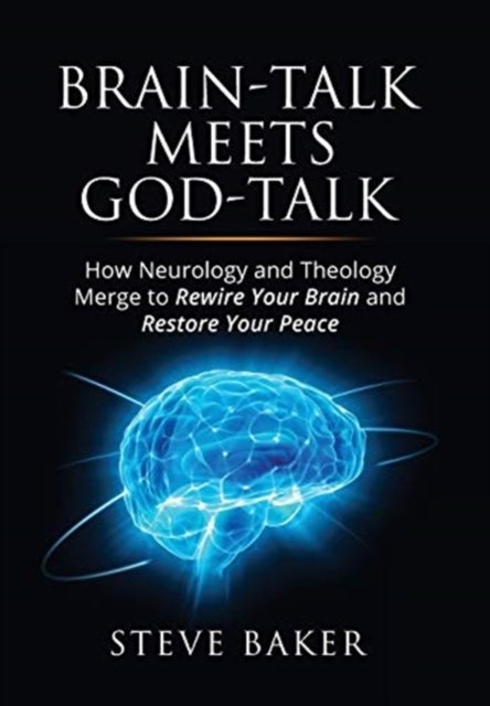 Cover for Steve Baker · Brain-talk Meets God-talk (Hardcover Book) (2019)