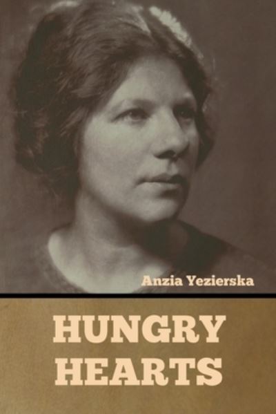 Cover for Anzia Yezierska · Hungry Hearts (Paperback Book) (2021)