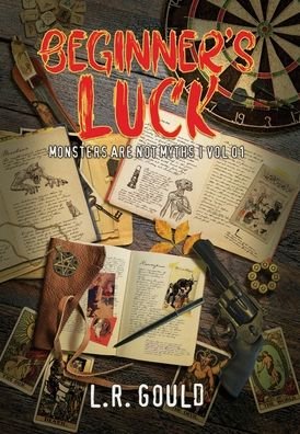 Cover for L R Gould · Beginner's Luck (Hardcover Book) (2020)