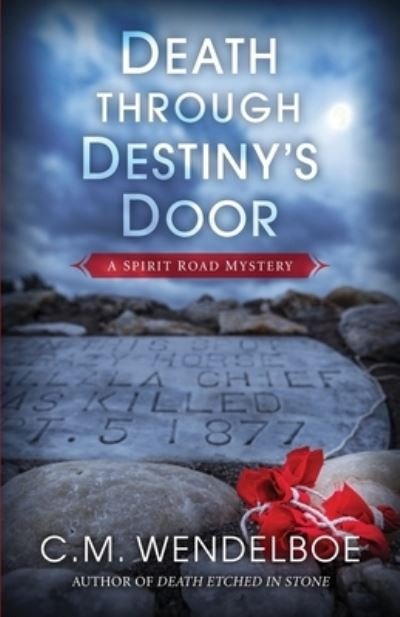 Cover for C M Wendelboe · Death through Destiny's Door (Paperback Book) (2021)