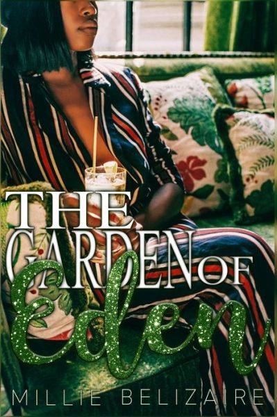 Cover for Millie Belizaire · The Garden of Eden: A Romance Standalone (Paperback Book) (2019)