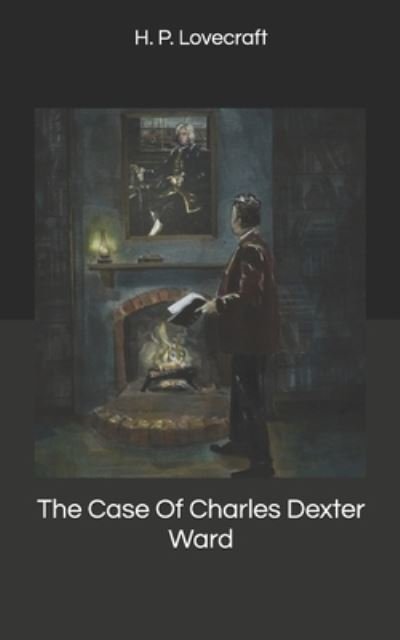 Cover for H. P. Lovecraft · The Case Of Charles Dexter Ward (Paperback Book) (2020)