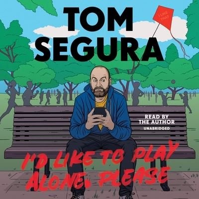Cover for Tom Segura · I'd Like to Play Alone, Please (CD) (2022)