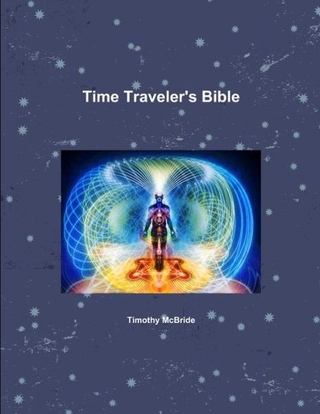Cover for Timothy McBride · Time Traveler's Bible (Bog) (2020)
