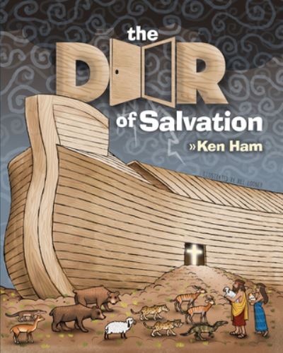 Cover for Ken Ham · The Door of Salvation (Hardcover Book) (2019)